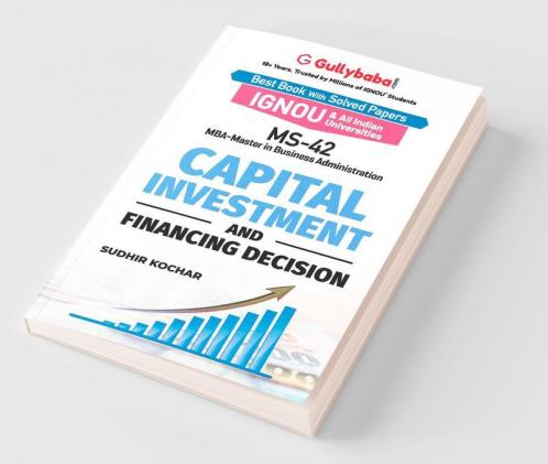 MS-42 Capital Investment and Financing Decision
