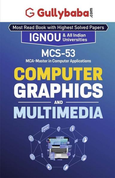 MCS-053 Computer Graphics and Multimedia
