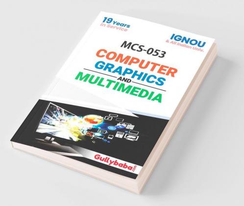 MCS-053 Computer Graphics and Multimedia