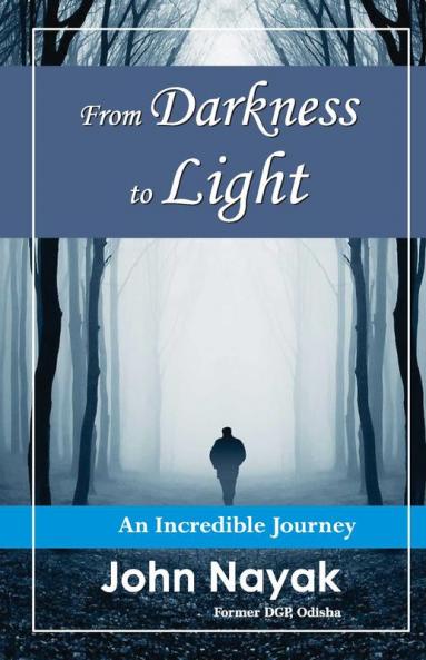 From Darkness to Light