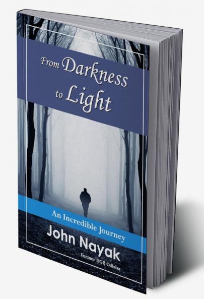 From Darkness to Light