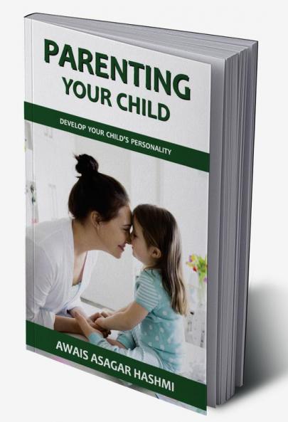 Parenting Your Child