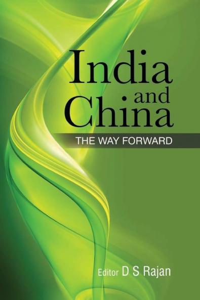 India & China : The Way Forward