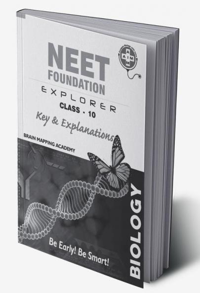 NEET FOOUNDATION EXPLORER - Class 10 - BIOLOGY