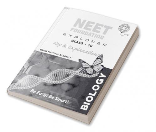NEET FOOUNDATION EXPLORER - Class 10 - BIOLOGY