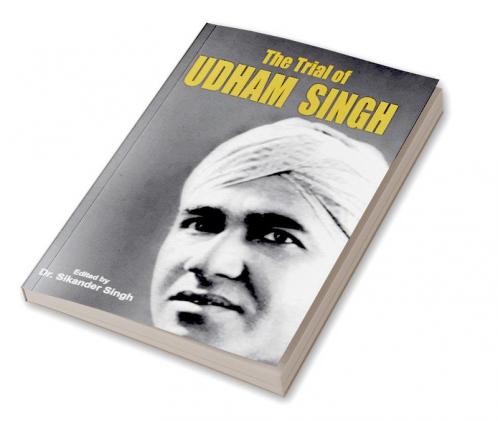 The Trial of Udham Singh