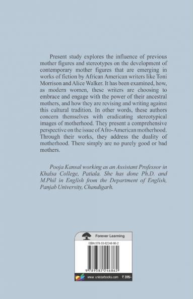 Reading Motherhood:A Study of Alice Walker’s and Toni Morrison’s Novels