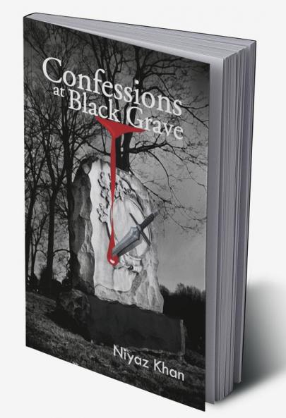 Confessions At Black Grave