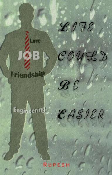 Life Could Be Easier