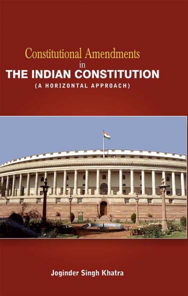 Constitutional Amendments in the Indian Constitution