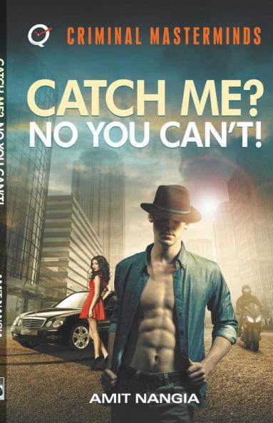 Catch Me? No You Can't!