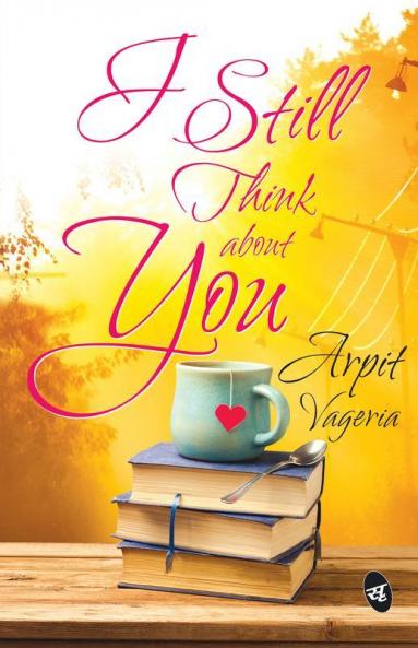 I Still Think About You