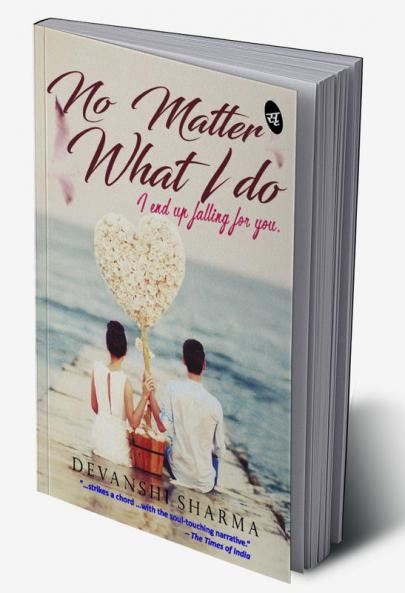 No Matter What I Do...