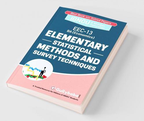 EEC-13 Elementry Statistical Methods and Survey Techniques