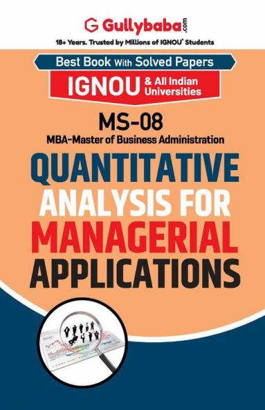 MS-08 Quantitative Analysis for Managerial Applications