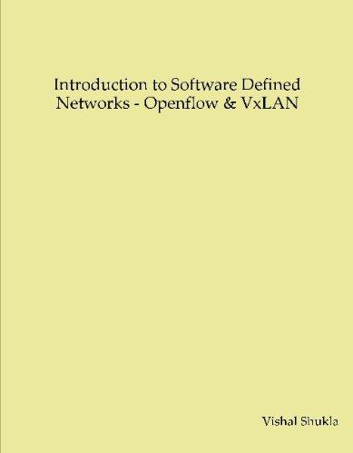 Introduction to Software Defined Networking - OpenFlow & VxLan
