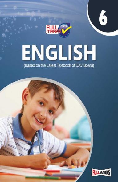 English (Based on the Latest Textbook of DAV Board) Class 6 (2022-23)