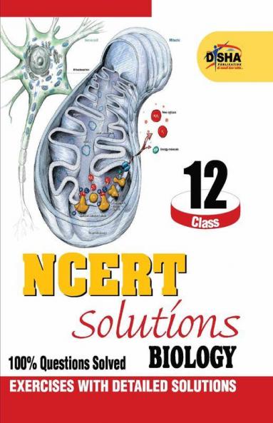 NCERT Solutions Class 12 Biology (Old Edition) (Old Edition)