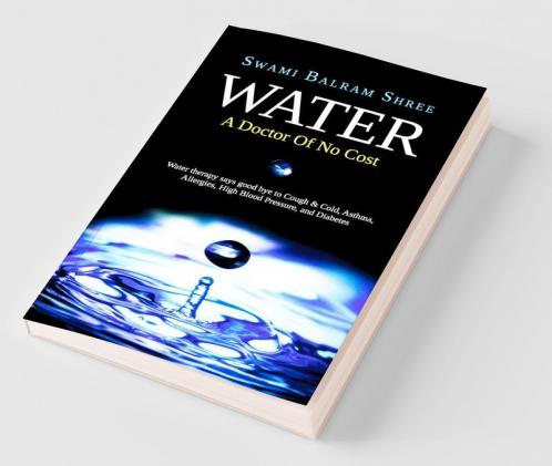 Water - A Doctor Of No Cost
