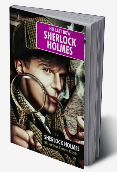 Sherlock Holmed - His Last Bow