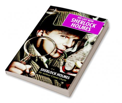 Sherlock Holmed - His Last Bow