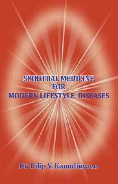 Spiritual Medicine For Modern Lifestyle Diseases