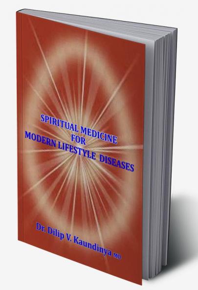 Spiritual Medicine For Modern Lifestyle Diseases