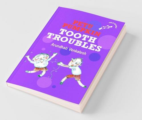 Petu Pumpkin: Tooth Troubles (Hole Books