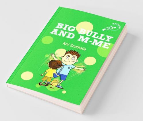 Big Bully and M-Me (Hole Books)