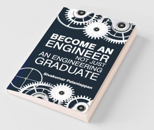 Become An Engineer Not Just An Engineering Graduate