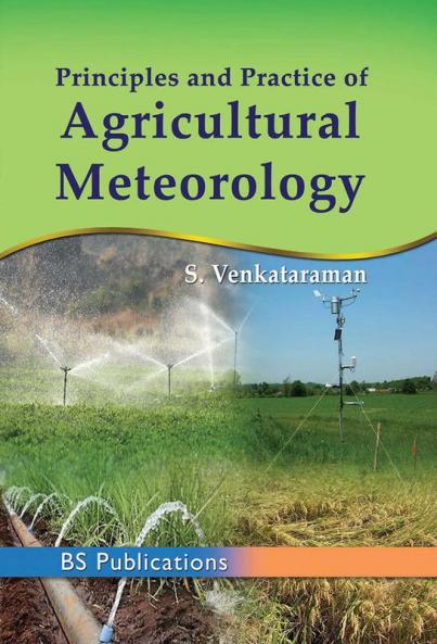 Principles and Practice of Agricultural Meterology