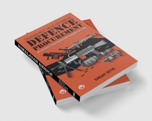 Creating Best Value Options in Defence Procurement: Application of Operations Research in Source Selection