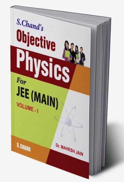 Objective Physics For JEE (MAIN) VOLUME -I