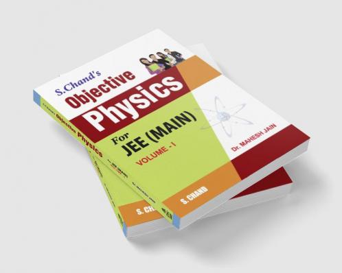 Objective Physics For JEE (MAIN) VOLUME -I