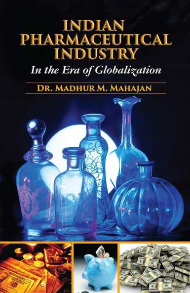 INDIAN PHARMACEUTICALS INDUSTRY IN THE ERA OF GLOBALIZATION