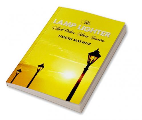 THE LAMP LIGHTER AND OTHER SHORT STORIES