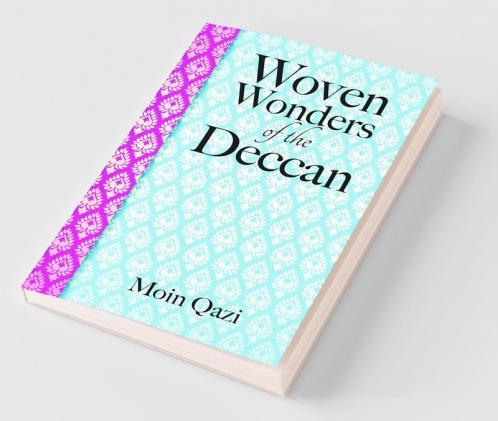 Woven Wonders Of The Deccan