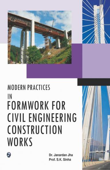 Modern Practices in Formwork for Civil Engineering Construction Works