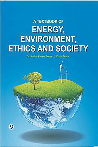 A Textbook o Energy Environment Ethics and Society