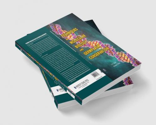 Techniques in Molecular Biology and Germplasm Conservation