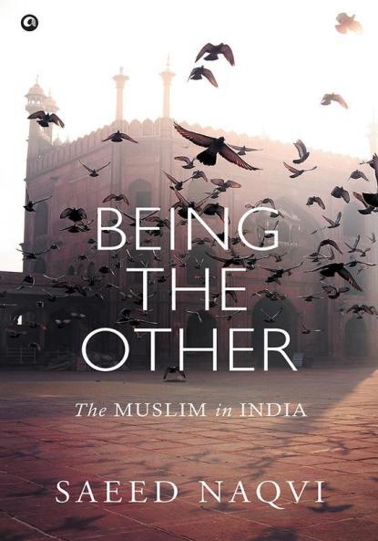 Being the Other: The Muslim in India