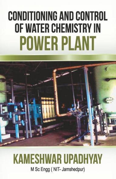 Conditioning And Control Of Water Chemistry In Power Plant