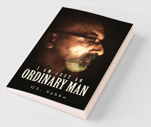 I am just AN ORDINARY MAN