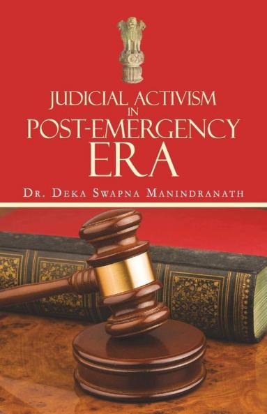 Judicial Activism In Post-Emergency Era