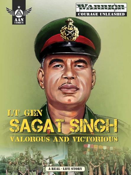 LT GEN SAGAT SINGH:VALOROUS AND VICTORIOUS
