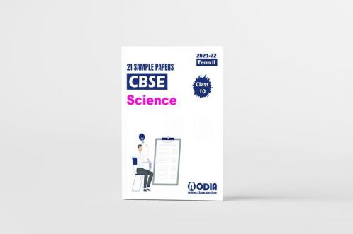 CBSE Science 21 Sample Papers Class 10 Term 2 2022