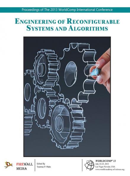 Conference on Engineering of Reconfigurable Systems and Algorithms (ERSA_2013)