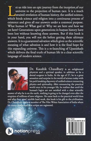 It'S Not A Creation... It'S A Projection Through Expression:A Re-Launch Of Upanishads By Rebooting Modern Science