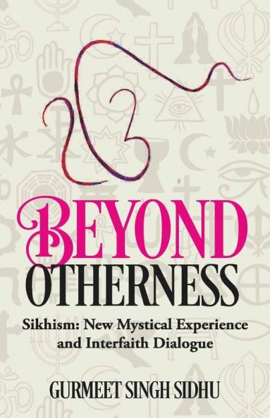Beyond Otherness: Sikhism