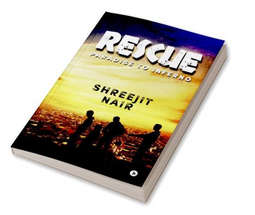Rescue : Paradise to Inferno